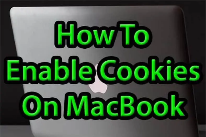 How to Enable Cookies on a MacBook Air