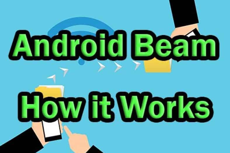 How Does Android Beam Work