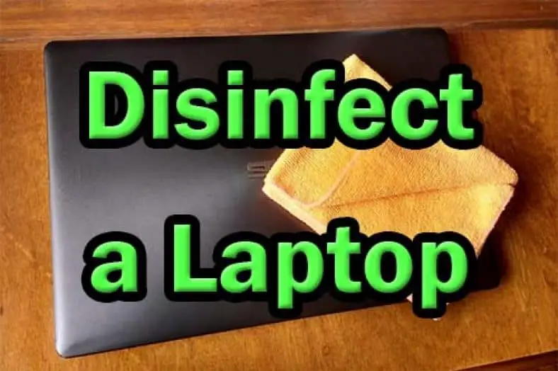 How to Disinfect a Laptop