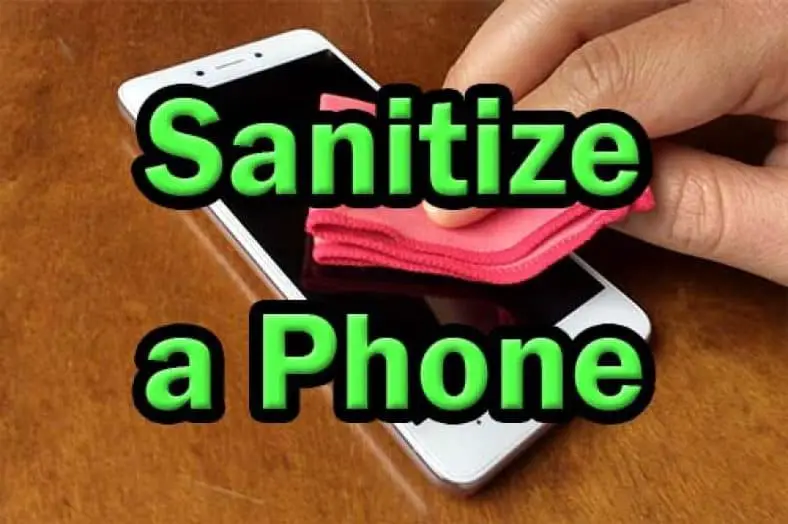 How to Sanitize a Phone