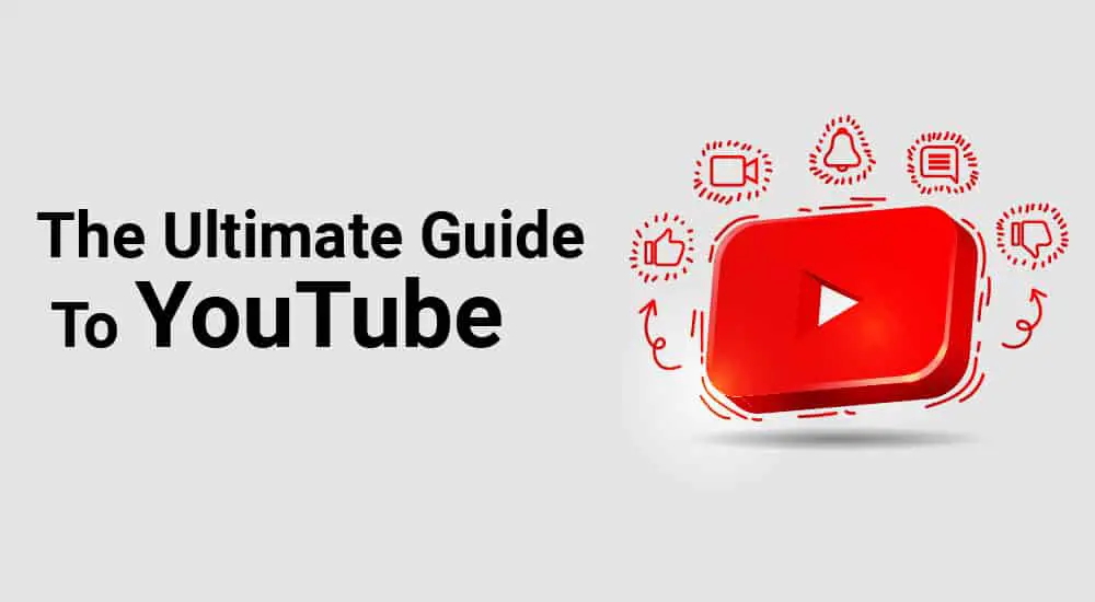 1.The Ultimate Guide To YouTube